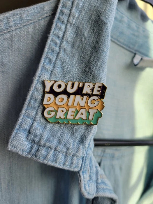 Happy Buds "You're Doing Great" Enamel Pin