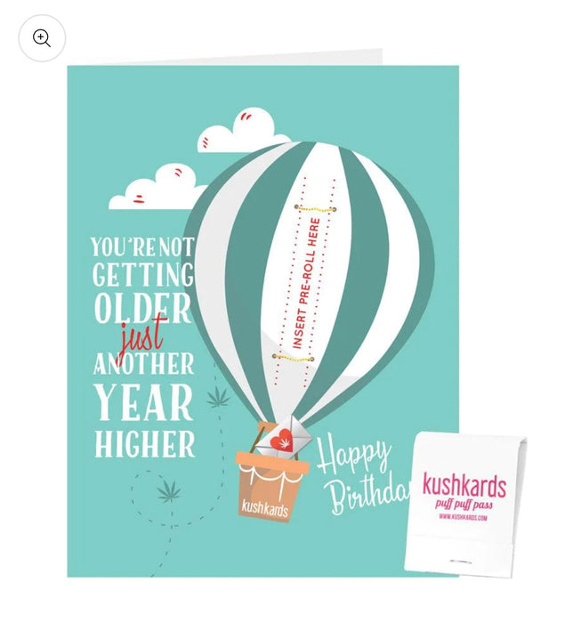 KUSHKARDS ANOTHER YEAR HIGHER BIRTHDAY Greeting Card - PRE ROLL