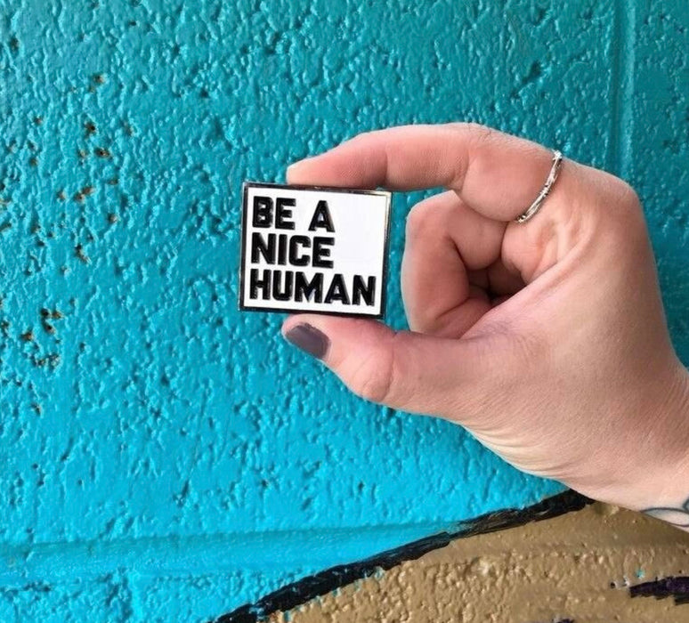 Happy Buds "Be a Nice Human" Enamel Pin